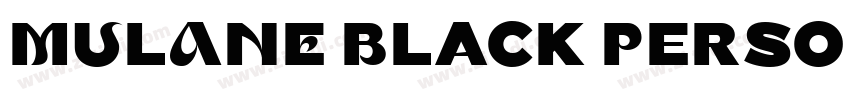 MULANE Black Persona字体转换